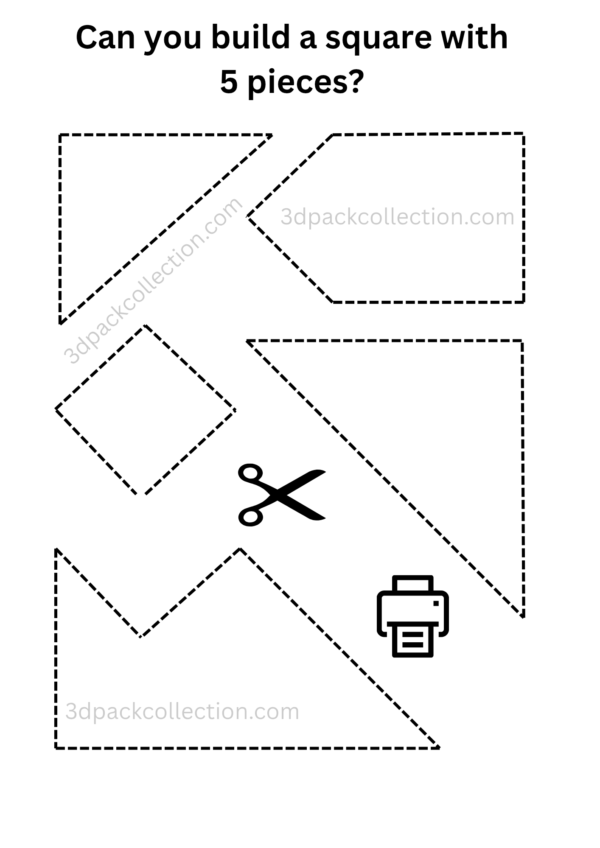 Free printing puzzle: Can you build a square with 5 pieces